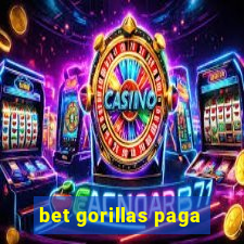 bet gorillas paga